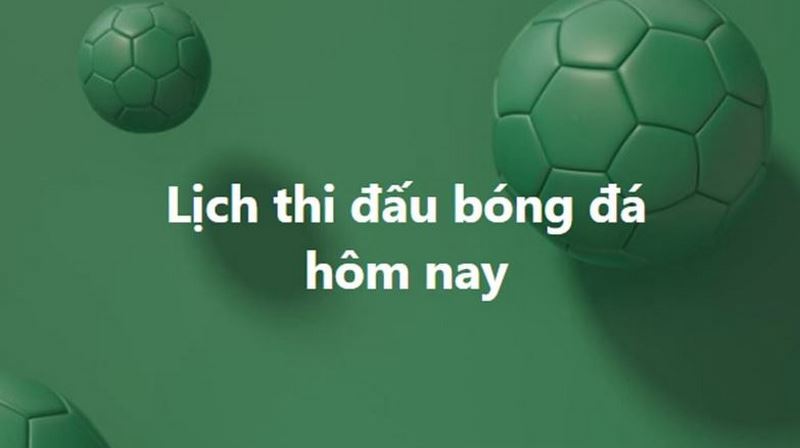 Theo dõi lịch thi đấu bóng đá